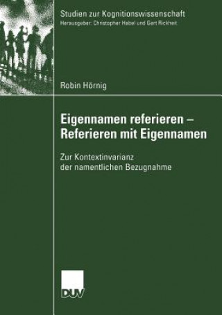Книга Eigennamen Referieren - Referieren mit Eigennamen Robin Hörnig