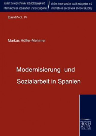 Carte Modernisierung und Sozialarbeit in Spanien Markus Hoffer-Mehlmer