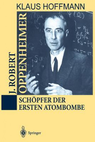 Könyv J. Robert Oppenheimer Klaus Hoffmann