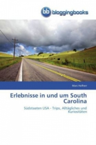 Libro Erlebnisse in und um South Carolina Marc Hofherr