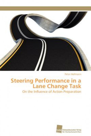 Kniha Steering Performance in a Lane Change Task Peter Hofmann