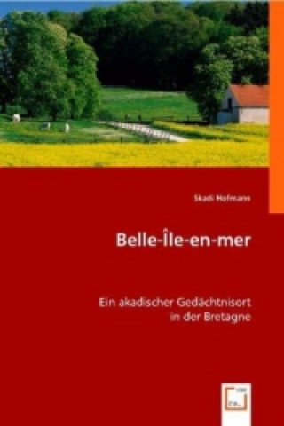 Książka Belle-Île-en-mer Skadi Hofmann