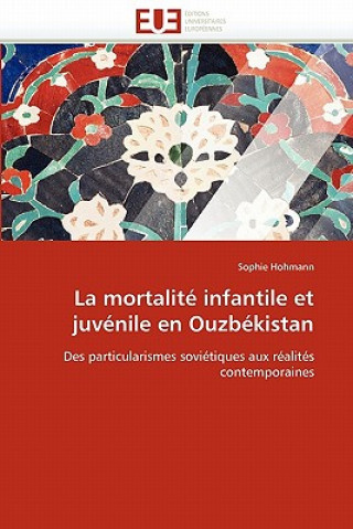 Carte La Mortalit  Infantile Et Juv nile En Ouzb kistan Sophie Hohmann