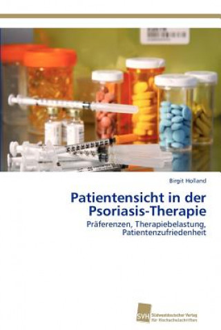 Buch Patientensicht in der Psoriasis-Therapie Birgit Holland