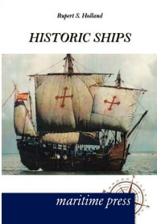 Könyv Historic Ships Rupert S. Holland