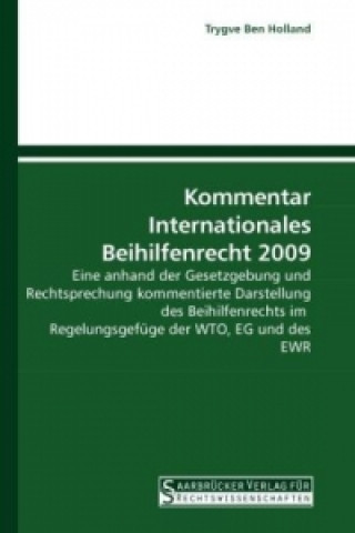 Carte Kommentar Internationales Beihilfenrecht 2009 Trygve Ben Holland
