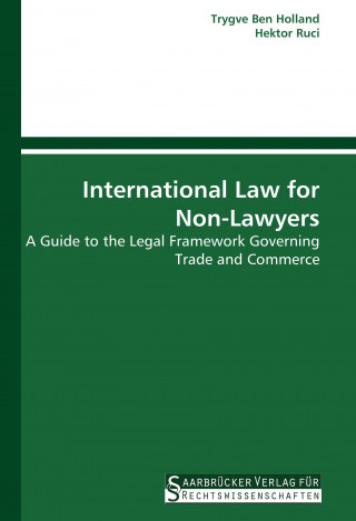 Kniha International Law for Non-Lawyers Trygve Ben Holland