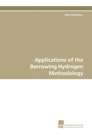 Книга Applications of the Borrowing Hydrogen Methodology Dirk Hollmann