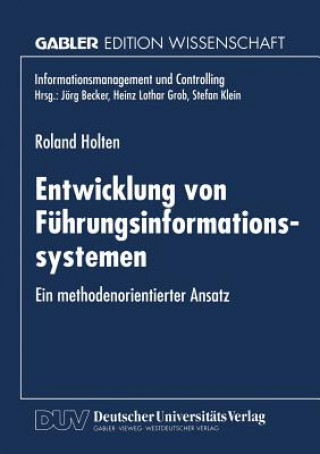 Könyv Entwicklung Von F hrungsinformationssystemen Roland Holten