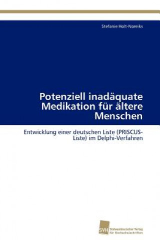 Buch Potenziell Inadaquate Medikation Fur Altere Menschen Stefanie Holt-Noreiks