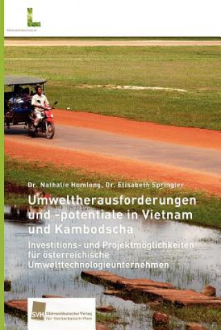 Książka Umweltherausforderungen und -potentiale in Vietnam und Kambodscha Nathalie Homlong