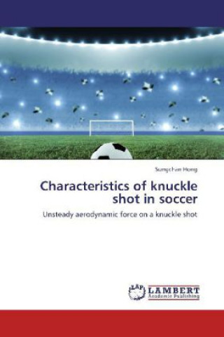 Książka Characteristics of knuckle shot in soccer Sungchan Hong