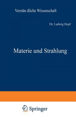 Könyv Materie Und Strahlung Ludwig Hopf