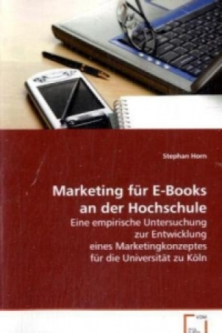 Kniha Marketing für E-Books an der Hochschule Stephan Horn