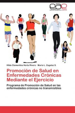 Buch Promocion de Salud en Enfermedades Cronicas Mediante el Ejercicio Hilda Clementina Horta Rivero