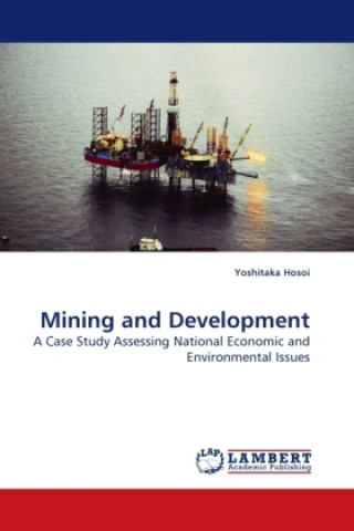 Книга Mining and Development Yoshitaka Hosoi