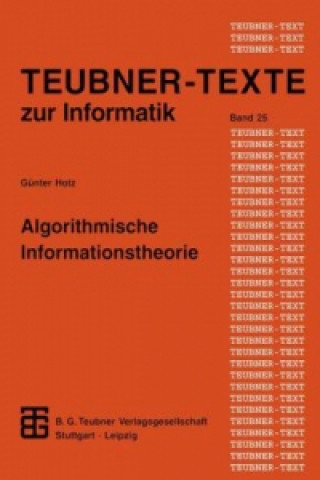 Könyv Algorithmische Informationstheorie Günter Hotz