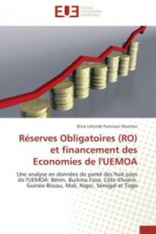 Βιβλίο Réserves Obligatoires (RO) et financement des Economies de l'UEMOA Brice L. Fr. Houeton