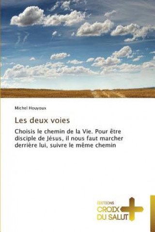Kniha Les deux voies Michel Houyoux