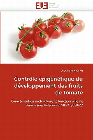 Carte Contr le  pig n tique Du D veloppement Des Fruits de Tomate Alexandre How Kit