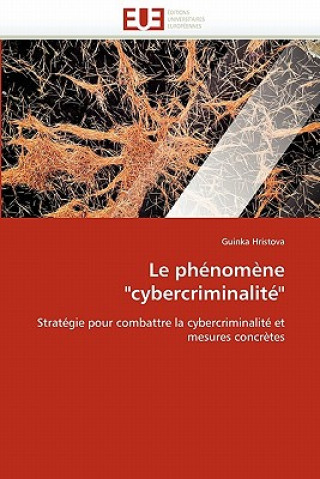 Knjiga Le Ph nom ne "cybercriminalit " Guinka Hristova