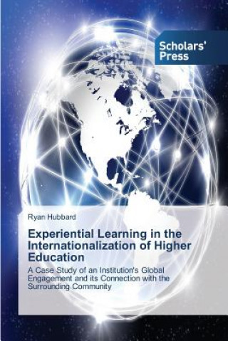 Kniha Experiential Learning in the Internationalization of Higher Education Ryan Hubbard