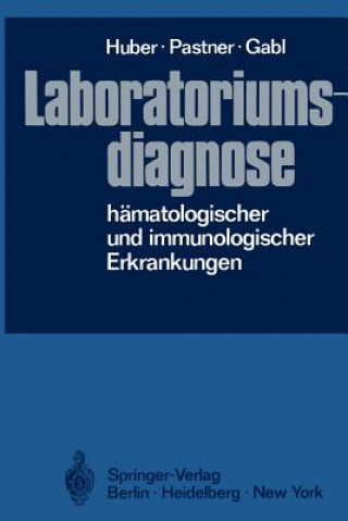 Libro Laboratoriumsdiagnose Hamatologischer und Immunologischer Erkrankungen H. Huber