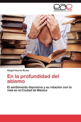Könyv La Profundidad del Abismo Abigaíl Huerta Rosas