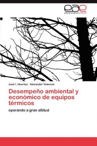 Kniha Desempeno ambiental y economico de equipos termicos José I. Huertas