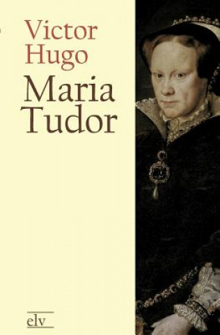 Carte Maria Tudor Victor Hugo