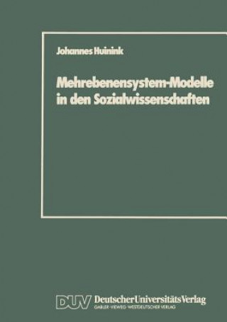 Книга Mehrebenensystem-Modelle in den Sozialwissenschaften Johannes Huinink