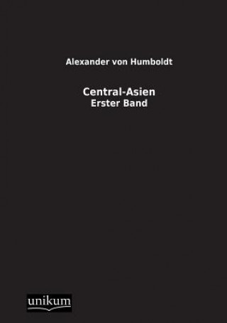 Książka Central-Asien Alexander von Humboldt