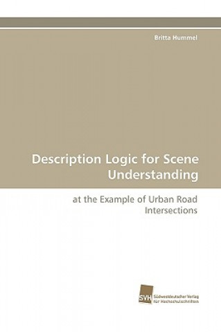 Carte Description Logic for Scene Understanding Britta Hummel