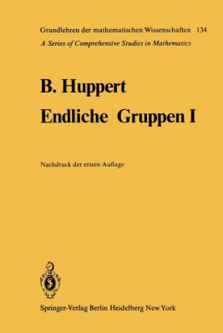 Kniha Endliche Gruppen Bertram Huppert