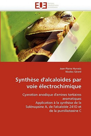 Βιβλίο Synth se d''alcalo des Par Voie  lectrochimique Jean-Pierre Hurvois