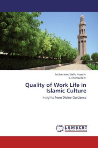 Kniha Quality of Work Life in Islamic Culture Mohammed Galib Hussain