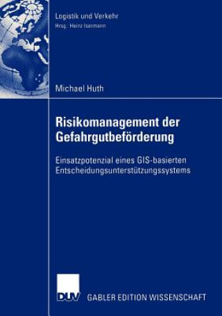 Libro Risikomanagement Der Gefahrgutbeforderung Michael Huth