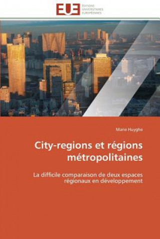 Książka City-Regions Et Regions Metropolitaines Marie Huyghe