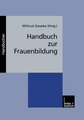 Knjiga Handbuch Zur Frauenbildung Wiltrud Gieseke