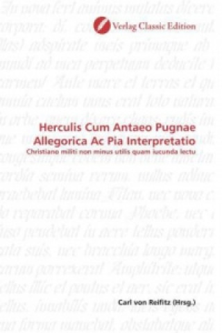 Book Herculis Cum Antaeo Pugnae Allegorica Ac Pia Interpretatio Carl von Reifitz