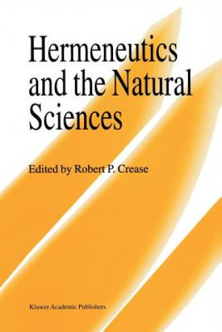 Knjiga Hermeneutics and the Natural Sciences Robert P. Crease