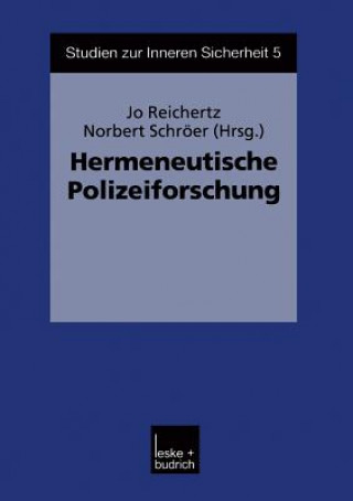 Könyv Hermeneutische Polizeiforschung Jo Reichertz