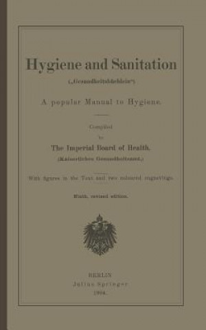 Knjiga Hygiene and Sanitation ("gesundheitsbuchlein") Springer Berlin