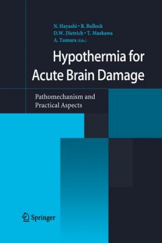 Kniha Hypothermia for Acute Brain Damage R. Bullock