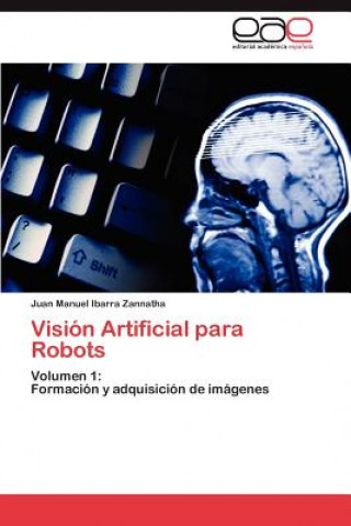 Buch Vision Artificial Para Robots Juan Manuel Ibarra Zannatha