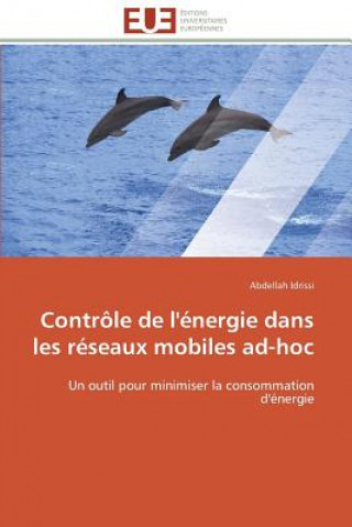 Kniha Contr le de l' nergie Dans Les R seaux Mobiles Ad-Hoc Abdellah Idrissi