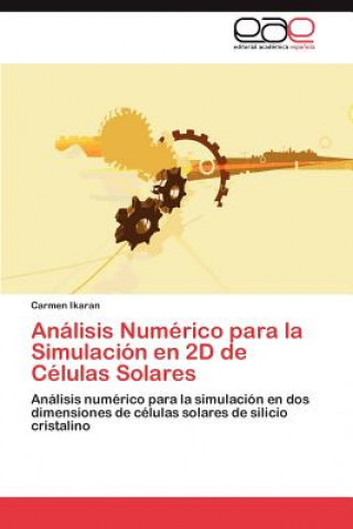 Book Analisis Numerico Para La Simulacion En 2D de Celulas Solares Carmen Ikaran