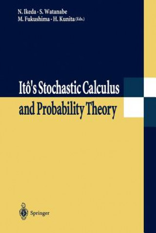Book Itô's Stochastic Calculus and Probability Theory Nobuyuki Ikeda