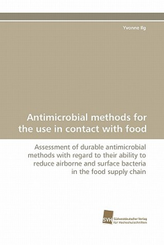 Carte Antimicrobial Methods for the Use in Contact with Food Yvonne Ilg
