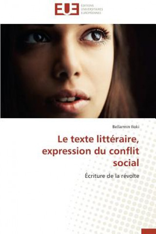 Buch Le Texte Litt raire, Expression Du Conflit Social Iloki-B